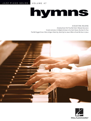 Hymns: Jazz Piano Solos Series Volume 47 - Hal Leonard Corp