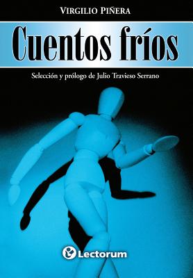 Cuentos frios - Virgilio Pinera