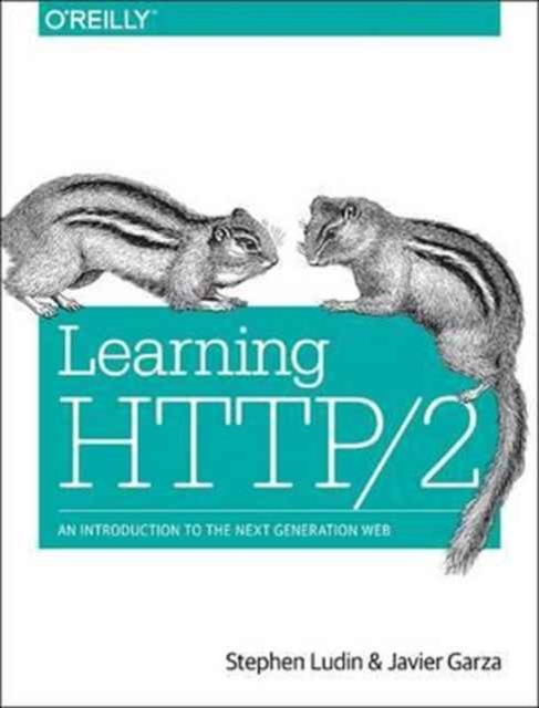 Learning HTTP/2: A Practical Guide for Beginners - Stephen Ludin