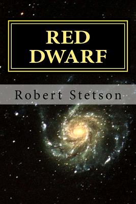 Red Dwarf - Robert Stetson