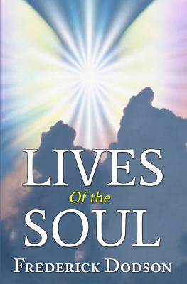 Lives of the Soul - Frederick Dodson