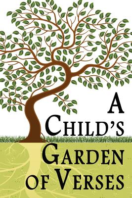 A Child's Garden of Verses - Robert Louis Stevenson