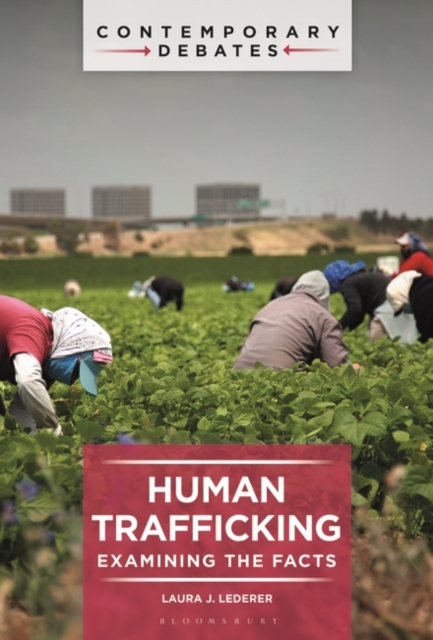 Human Trafficking: Examining the Facts - Laura J. Lederer