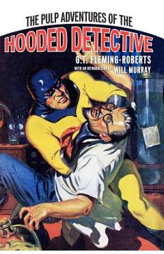The Pulp Adventures Of The Hooded Detective