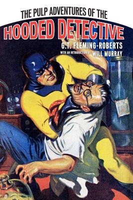 Coperta cărții 'The Pulp Adventures Of The Hooded Detective - Will Murray'