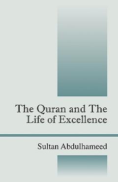 Coperta cărții 'The Quran and the Life of Excellence - Sultan Abdulhameed'