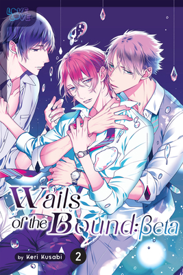 Wails of the Bound: Beta, Volume 2: Volume 3 - Keri Kusabi