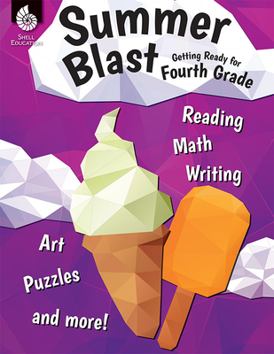 Summer Blast: Getting Ready for Fourth Grade - Wendy Conklin