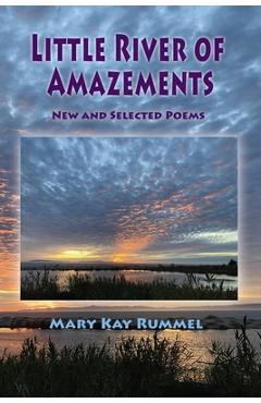 Little River of Amazements - Mary Kay Rummel
