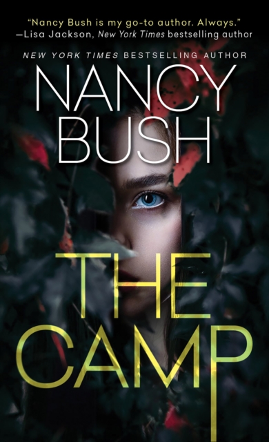 The Camp: A Thrilling Novel of Suspense with a Shocking Twist - Nancy Bush