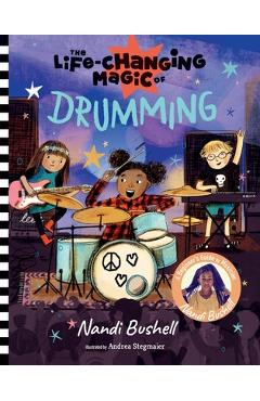Coperta cărții 'The Life-Changing Magic of Drumming: A Beginner's Guide by Musician Nandi Bushell - Nandi Bushell'