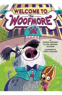 Welcome to the Woofmore (the Woofmore #1) - Donna Gephart