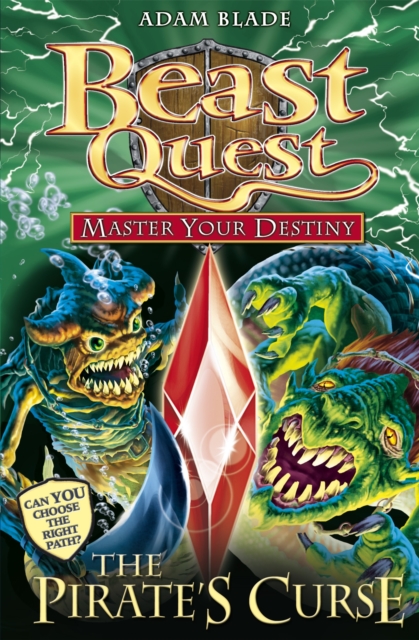 Beast Quest: Master Your Destiny 3: The Pirate`s Curse - Adam Blade