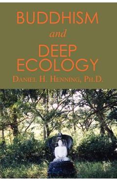 Poza produsului Buddhism and Deep Ecology - Ph. D. Daniel H. Henning