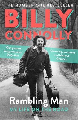 Rambling Man: Travels of a Lifetime - Billy Connolly