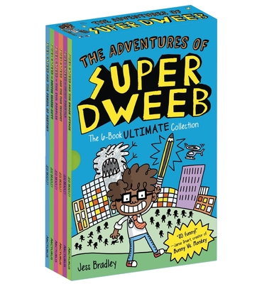 The Adventures of Super Dweeb: The 6-Book Ultimate Collection - Jess Bradley