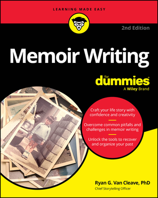 Memoir Writing for Dummies - Ryan G. Van Cleave