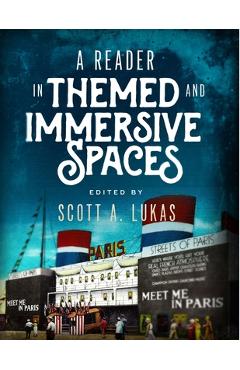 Coperta cărții 'A Reader in Themed and Immersive Spaces - Scott A. Lukas'