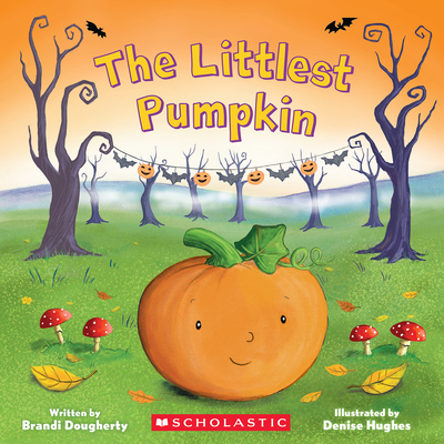 The Littlest Pumpkin - Brandi Dougherty