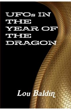 Coperta cărții 'UFOs IN THE YEAR OF THE DRAGON - Lou Baldin'