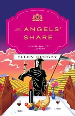 Poza produsului The Angels' Share: A Wine Country Mystery - Ellen Crosby