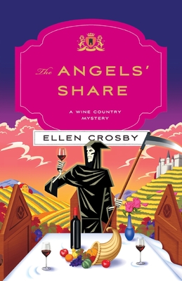 The Angels' Share: A Wine Country Mystery - Ellen Crosby