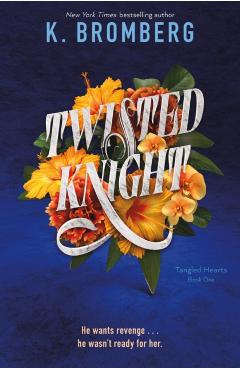 Twisted Knight - K. Bromberg