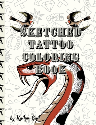 Sketched Tattoo Coloring Book - Kailyn Bail