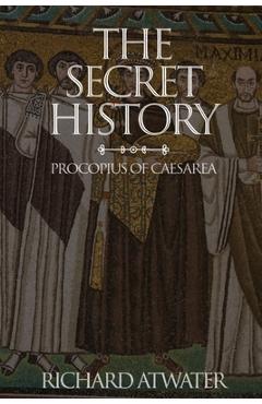 The Secret History - Procopius Of Caesarea