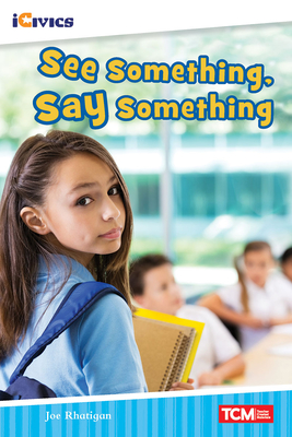 See Something, Say Something - Joe Rhatigan