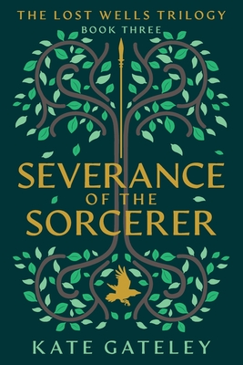 Coperta cărții 'Severance of the Sorcerer - Kate Gateley'