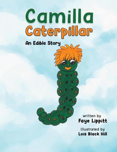 Camilla Caterpillar - Faye Lippitt