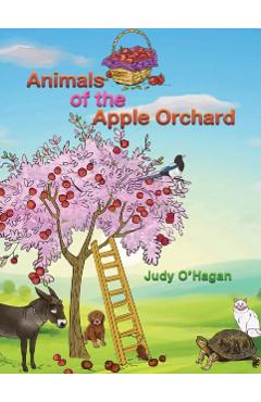 Coperta cărții 'Animals of the Apple Orchard - Judy O'hagan'