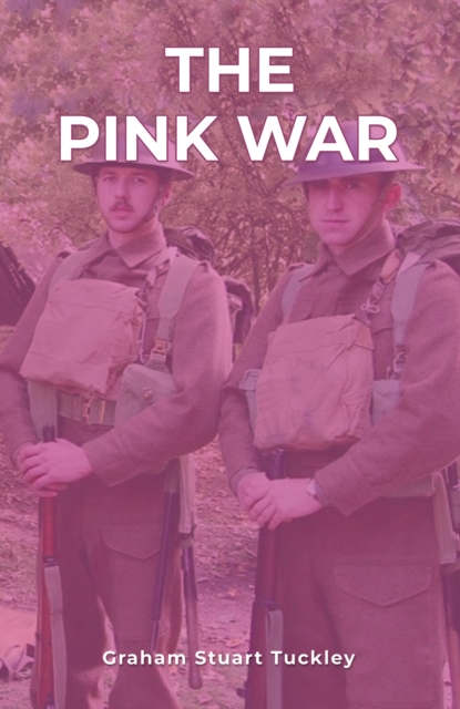 The Pink War - Graham Stuart Tuckley