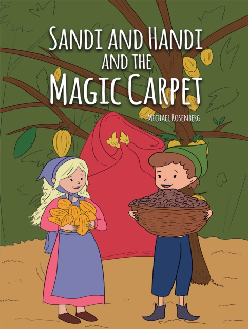 Sandi and Handi and the Magic Carpet - Michael Rosenberg