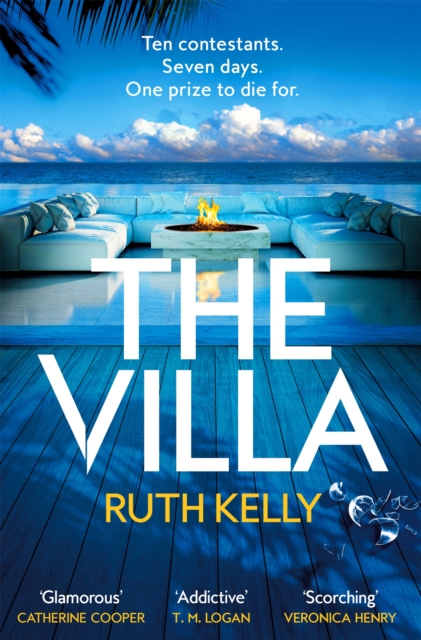 The Villa: A Deadly, Twist-Filled Reality TV Thriller on a Private Island - Ruth Kelly