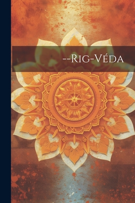 --Rig-Véda - Anonymous