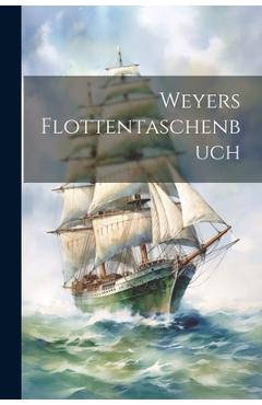 Coperta cărții 'Weyers Flottentaschenbuch - Anonymous'