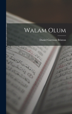 Coperta cărții 'Walam Olum - Daniel Garrison Brinton'