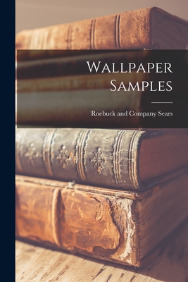 Wallpaper Samples - Sears Roebuck & Co
