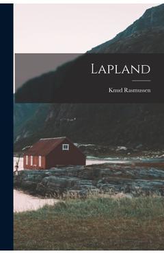 Poza produsului Lapland - Knud Rasmussen