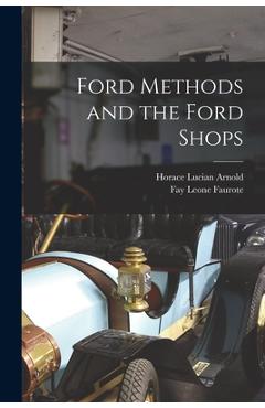 Coperta cărții 'Ford Methods and the Ford Shops - Horace Lucian Arnold'