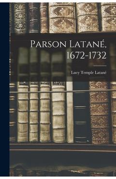 Coperta cărții 'Parson Latané, 1672-1732 - Lucy Temple Latané'