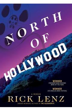 Coperta cărții 'North of Hollywood: A Memoir - Rick Lenz'