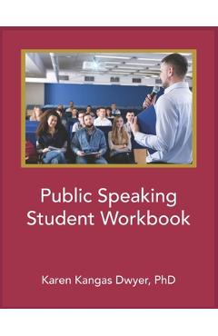 Coperta cărții 'Public Speaking Student Workbook - Karen Dwyer'