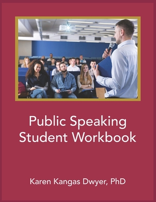 Coperta cărții 'Public Speaking Student Workbook - Karen Dwyer'