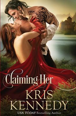 Claiming Her - Kris Kennedy