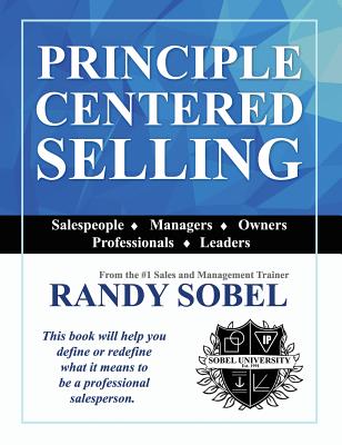 Principle Centered Selling - Randy Sobel