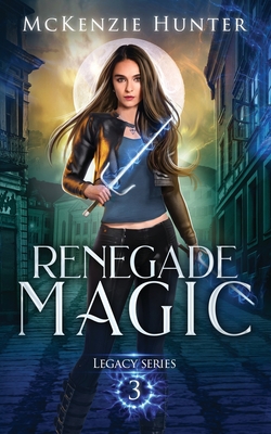 Renegade Magic - Mckenzie Hunter