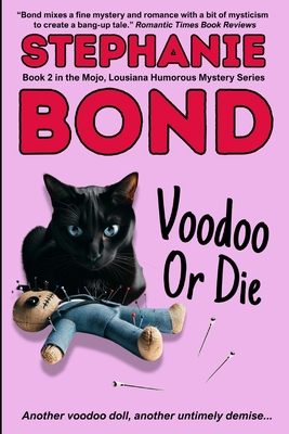 Coperta cărții 'Voodoo or Die - Stephanie Bond'